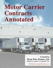 Motor Carrier Contracts Annotated by Brent Wm. Primus,  J.D.